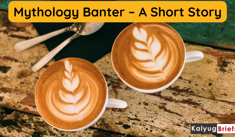 Mythology Banter – A Short Story